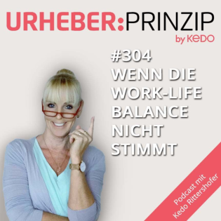 #304 Wenn die Work-Life Balance nicht stimmt