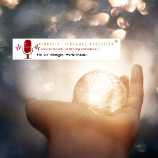 #97 Die „richtigen“ Worte finden