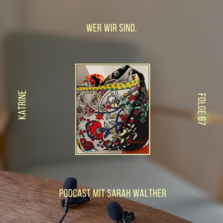 Wer wir sind. Folge 67 mit Katrine