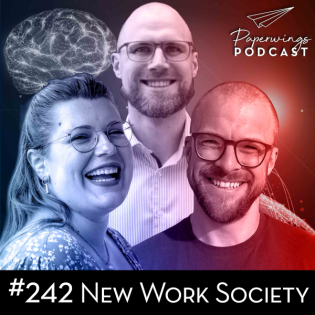 #242 "Was ist die New Work Society?"- Danny Herzog-Braune im Gespräch mit Lea Zerbst, Kim Körber, Karsten Hofrichter