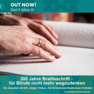 200 Jahre Brailleschrift - für Blinde nicht mehr wegzudenken