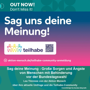 Sag deine Meinung - Große Sorgen und Ängste von Menschen mit Behinderung vor der Bundestagswahl--Ursprüngliche Nachricht-----