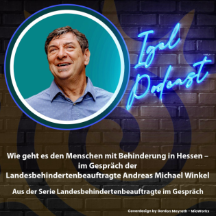 Wie geht es den Menschen mit Behinderung in Hessen – im Gespräch der Landesbehindertenbeauftragte Andreas Winkel