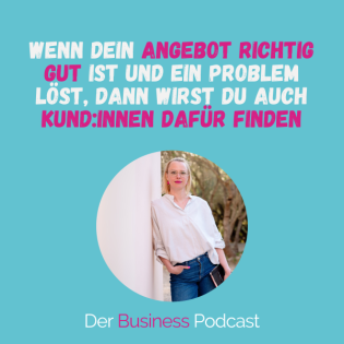 Von Selbst & Ständig zu smart & profitabel: Das Geheimnis hinter guten Angeboten. (#467)