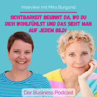 „Ich sehe dich“ – Warum echte Sichtbarkeit bei dir beginnt – Interview mit Mira Burgund (#495)