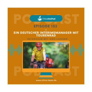 Episode 152 - Ein deutscher Interimsmanager mit Tourenrad