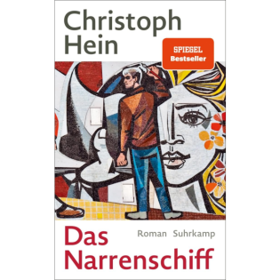 Christoph Hein: Das Narrenschiff