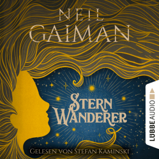 Hörbuch-Tipp: „Sternwanderer“ von Neil Gaiman