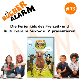"Die Helden der Weide" mit den Ferienkids des Freizeit- und Kulturvereins Sukow e. V.