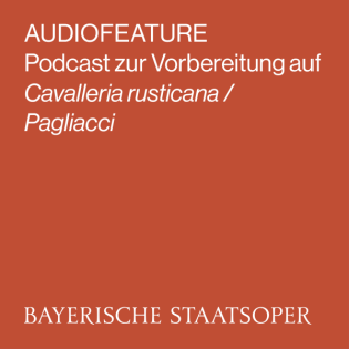 AUDIOFEATURE zu CAVALLERIA RUSTICANA / PAGLIACCI