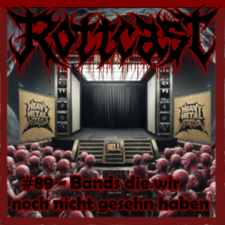 #89 - Bands die wir immer noch nicht gesehen haben - es aber gerne würden