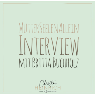 #33 MUTTERSEELENALLEIN - Eine Tochter findet ihren Weg