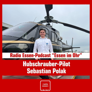 #147 Essen im Ohr mit Hubschrauber-Pilot Sebastian