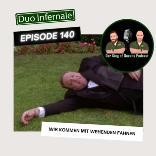 Episode #140 - Wir kommen mit wehenden Fahnen