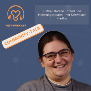 Community-Talk 1: Fußballstadion, Strand und Hoffnungsspuren - mit Schwester Martina
