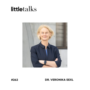 little talks - #262 Dr. Veronika Sexl | Universität Innsbruck, Volluniversitäten, Zukunft, Problemlösungen