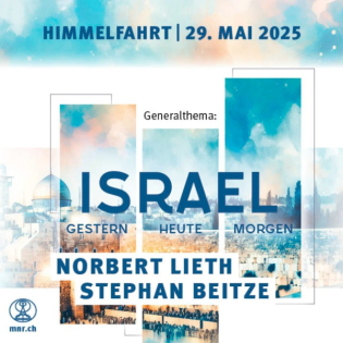 ISRAEL – gestern, heute, morgen - Teil II | Stephan Beitze (Freundestreffen Sindelfingen)