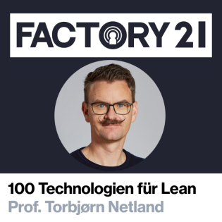 100 Technologie im Dienst der Lean-Philosophie mit Torbjørn Netland