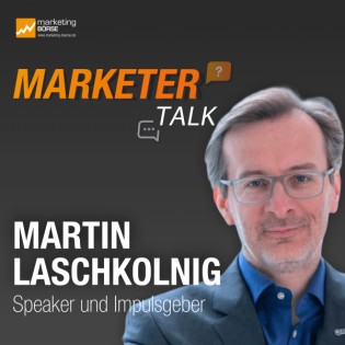Marketer Talk mit Martin Laschkolnig