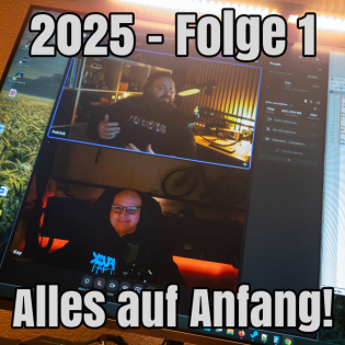 2025 - Folge 1 - Alles auf Anfang