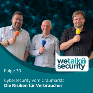Cybersecurity vom Graumarkt | Folge 30
