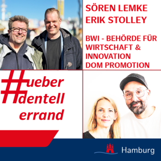 #ueberdentellerrand - Der Podcast. #77 mit Sören Lemke (BWI - Behörde für Wirtschaft und Innovation) & Erik Stolley (Dom Promotion und Veranstaltungs GmbH)