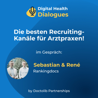 Die besten Recruiting-Kanäle für Arztpraxen! Torge und Rankingdocs