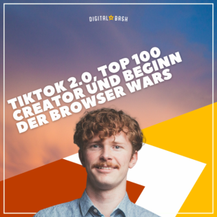 TAP INTO MARKETING Weekly: TikTok 2.0, Top 100 Creator und Browser Wars reloaded