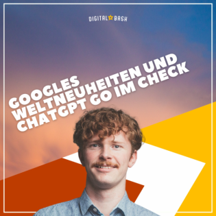 TAP INTO MARKETING Weekly: ChatGPT Go und Google-Weltneuheiten