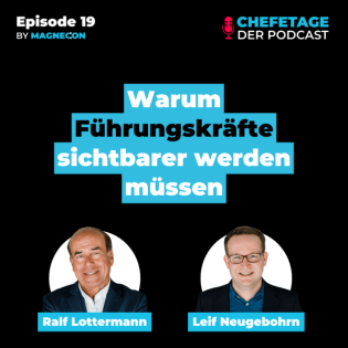 Employer Branding: Warum Führungskräfte sichtbarer werden müssen - Mit Ralf Lottermann & Leif Neugebohrn - 19