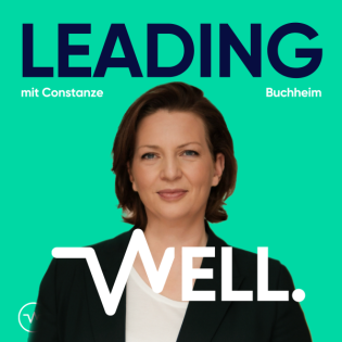 (Wdh.) Mature Leadership: Wie wir Macht in der Führung verantwortungsvoll nutzen - mit Constanze Buchheim