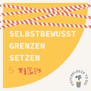 Selbstbewusst Grenzen setzen