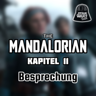 The Mandalorian Kapitel 11 - Besprechung