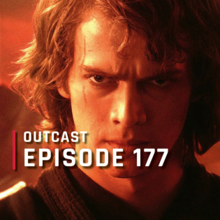 OutCast - Episode 177: Prequels