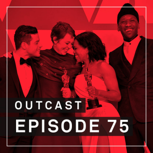 OutCast - Episode 75: Oscars 2019