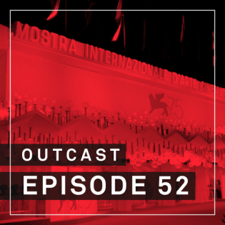 OutCast - Episode 52: Wie Netflix sich am Festival von Venedig breitmacht
