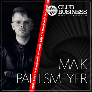 +++ music only +++ 05/25 Maik Pahlsmeyer live @ Club Business Radio Show 31.01.2025