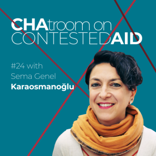 CHAtroom #24: Contested Aid with Sema Genel Karaosmanoğlu