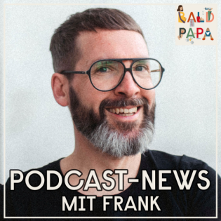 Warum ich den BALDPAPA-Podcast-Rhythmus ändere (und was jetzt kommt)