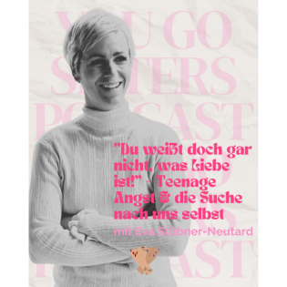 #108 | "Du weißt doch gar nicht, was Liebe ist!" – Teenage Angst & die Suche nach uns selbst mit Eva Stübner-Neutard