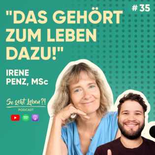 Ängste und Sorgen – Du kannst sie überwinden! | Irene Penz, MSc | #35