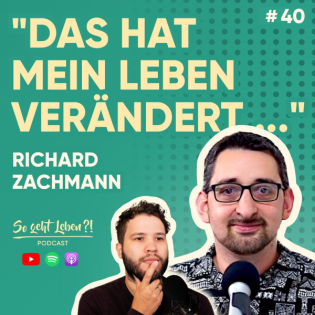 "Ich hasste mich selbst, doch dann hat sich jemand für mich interessiert ..." | Richard Zachmann | #40