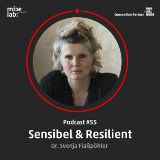 #55 Thema "Sensibel & Resilient" mit Dr. Svenja Flaßpöhler