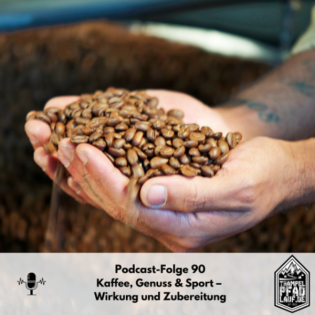 #90 - Kaffee, Genuss & Sport – Wirkung und Zubereitung
