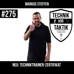 #275 NEU: Techniktrainer-Zertifikat - mit Markus Steffen