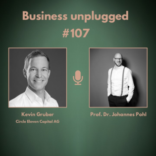 Kevin Gruber - Persönliche Beziehung als Mehrwert zur Digitalisierung #107