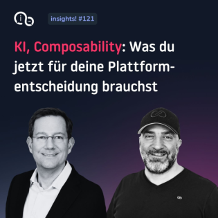 120 KI, Composability & Realitätssinn: Was du jetzt für deine Plattformentscheidung brauchst