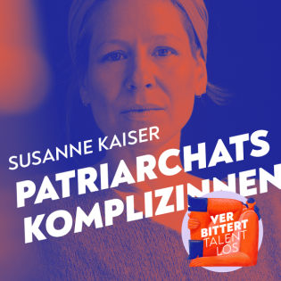40. Tradwives und andere Patriachatskomplizinnen | mit Susanne Kaiser