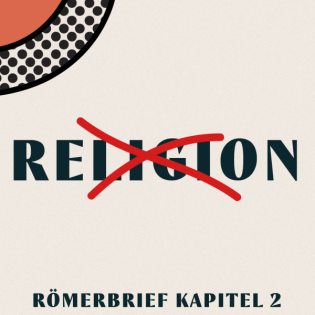 No Religion - Römer Kapitel 2 | Dave Ohnemus