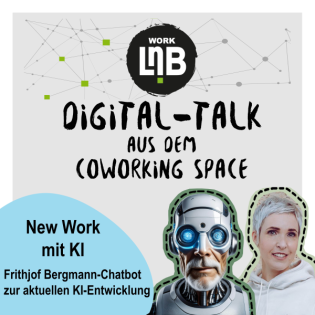 #22 New Work mit KI – Frithjof Bergmann-Chatbot zur aktuellen KI-Entwicklung